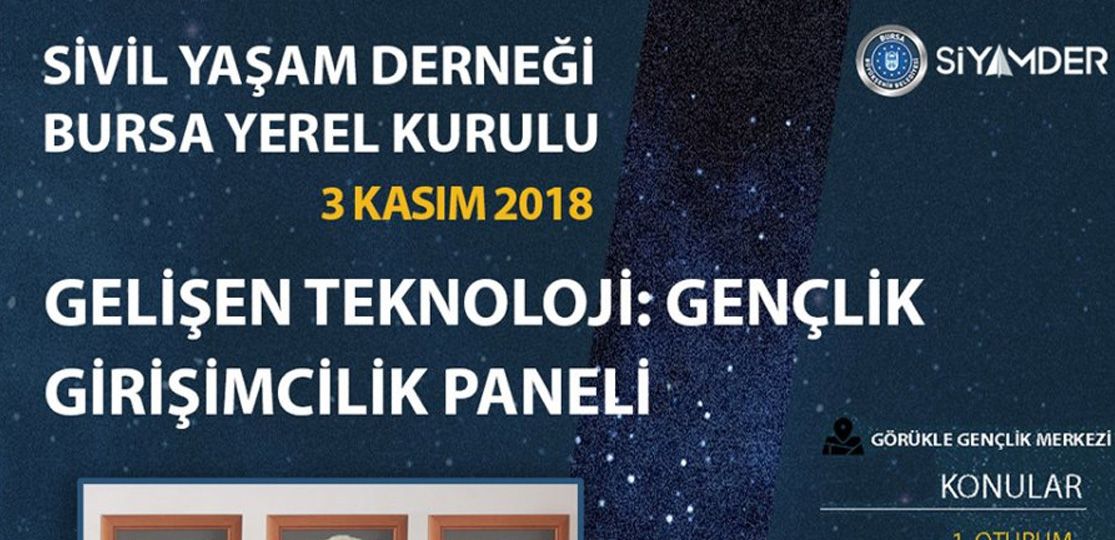 3 Kasım’da “Gelişen Teknoloji: Gençlik Girişimcilik Paneli”ndeyiz.