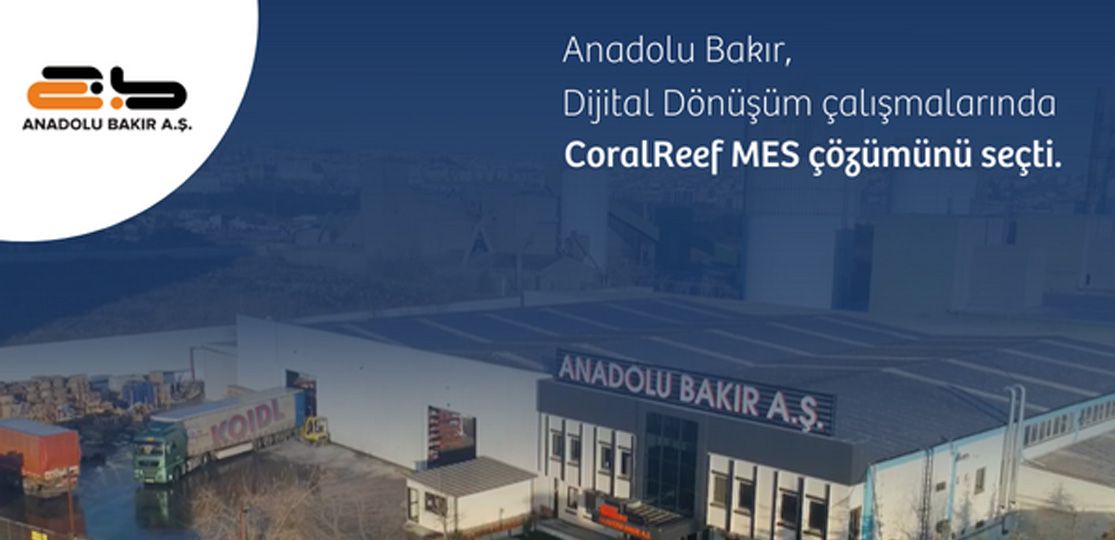 Anadolu Bakır is progressing in its digital transformation efforts with the CoralReef MES solution.