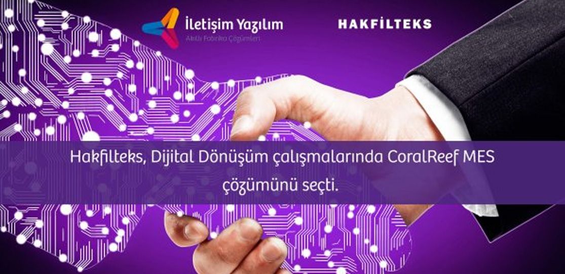 Hakfilteks continues its digital transformation efforts with the CoralReef MES solution.