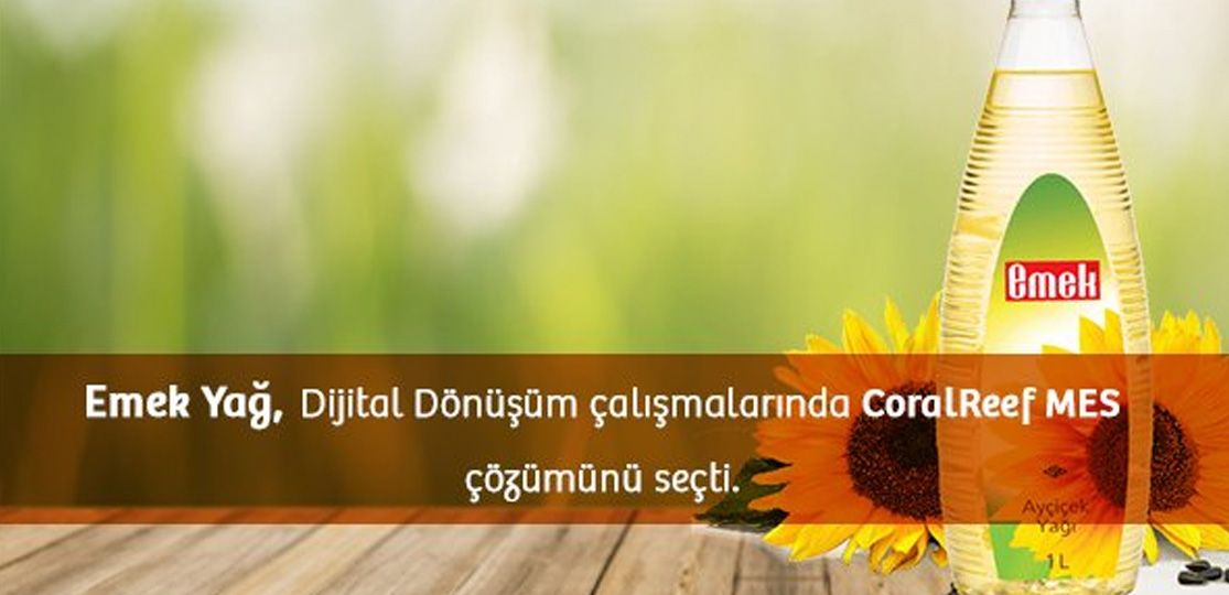 Emek Yağ chose the CoralReef MES solution in its Digital Transformation work.