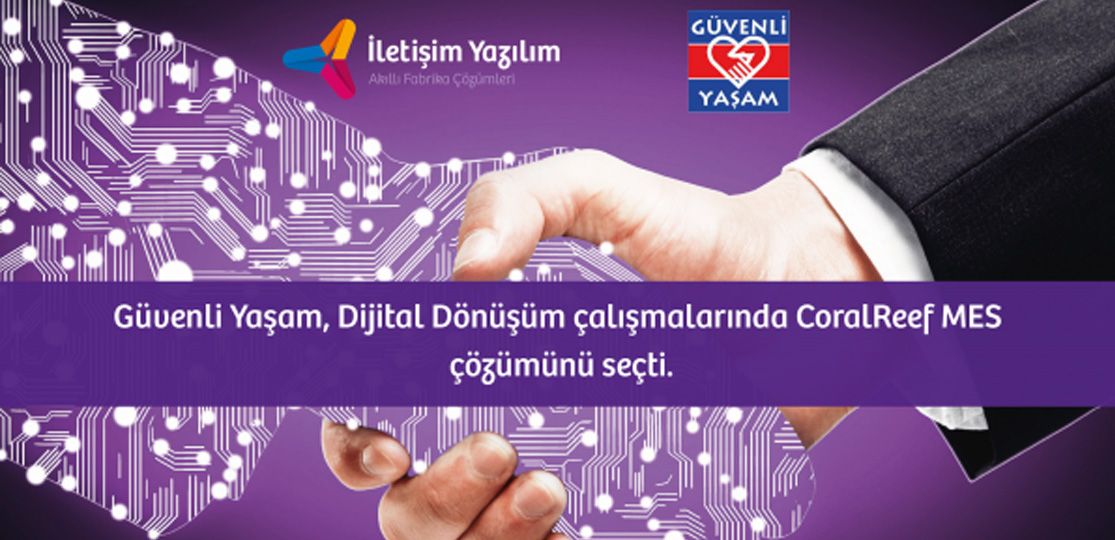 Güvenli Yaşam CoralReef MES'i seçti!